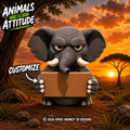 Big Trunk Energy Grumpy Elephant